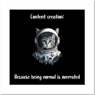 Content creation: Because being normal is overrated Posters and Art